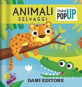 Animali selvaggi. Mini pop-up.