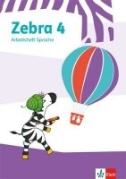 Zebra 4 Arbeitsheft Sprache Ausgabe ab 2018