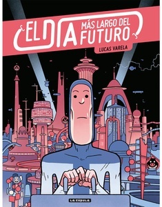 El día más largo del futuro (2ª ed.)