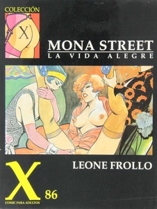 Mona Street ; La vida alegre