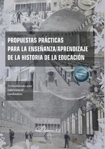 Propuestas prácticas para la enseñanza/aprendizaje de la historia de la educación