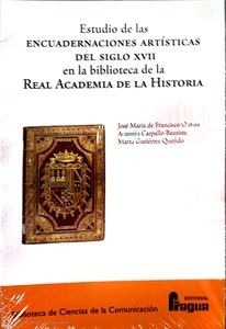 Estudio de las encuadernaciones artísticas del siglo XVII en la biblioteca de la Real Academia de la Historia