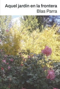 Aquel jardín en la frontera