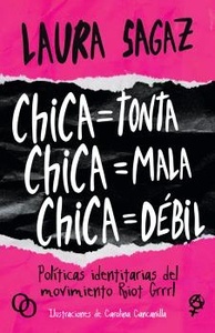 Chica = Tonta, Chica = Mala, Chica = Débil