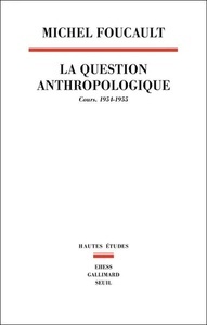 La Question anthropologique