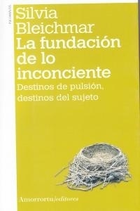 La fundación de lo inconsciente (2ª ed.)