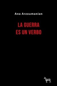 La Guerra es un Verbo