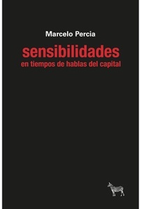 Sensibilidades en tiempos de hablas del capital