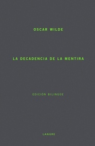 La decadencia de la mentira / The decay of lying