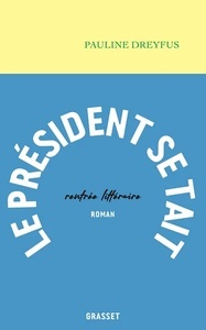 Le Président se tait - roman