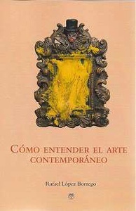 Cómo entender el arte contemporáneo