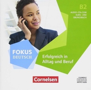 ALLTAG UND BERUF B2 AUDIO CD FOKUS DEUTSCH B2