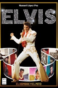Elvis, el hombre y el mito