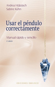 Usar el péndulo correctamente