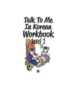 Talk to Me in Korean Workbook Level 1
