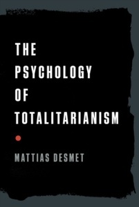 The Psychology of Totalitarianism