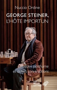 George Steiner, l'hôte importun