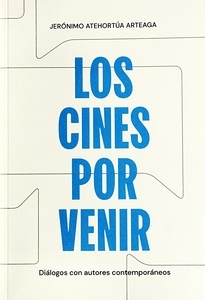 Los cines por venir