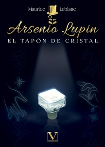 Arsenio Lupin. El tapón de cristal