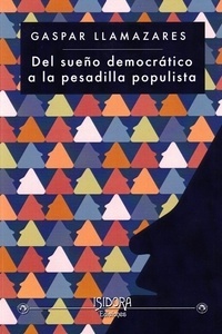 Del sueño democrático a la pesadilla populista