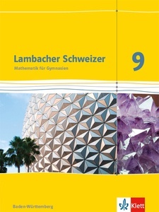 Lambacher Schweizer Mathematik 9. Ausgabe Baden-Württemberg Schulbuch Klasse 9