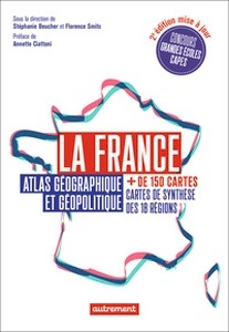La France - Atlas géographique et géopolitique