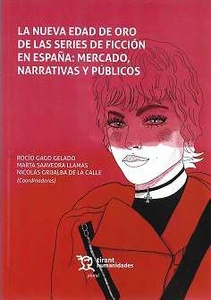 La nueva edad de oro de las series de ficción en España