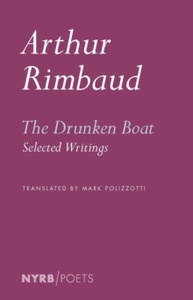 The Drunken Boat : Selected Writings
