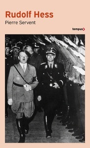Rudolf Hess - La dernière énigme du Troisième Reich