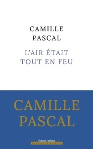 L'Air était tout en feu