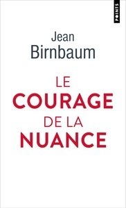 Le Courage de la nuance