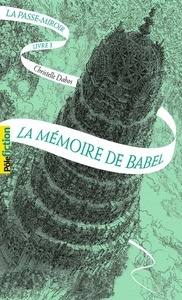 La Passe-miroir Tome 3 - La mémoire de Babel