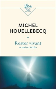 Rester vivant et autres textes