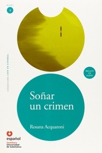 Soñar un crimen  (Libro + Cd-audio)  Nivel 1