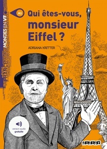Qui êtes vous Monsieur Eiffel