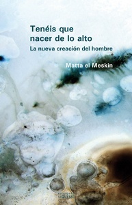 Tenéis que nacer de lo alto