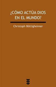 ¿Cómo actúa Dios en el mundo?