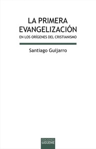 La primera evangelización en los orígenes del cristianismo