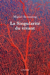 La singularité du vivant