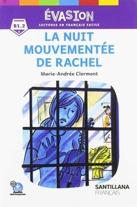 La nuit mouvementée de Rachel