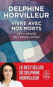 Vivre avec nos morts