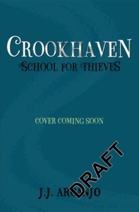 Crookhaven: School for Thieves : Book 1