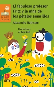 El Fabuloso profesor Fritz y la niña de los pétalos amarillos