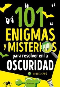 101 enigmas y misterios para resolver en la oscuridad