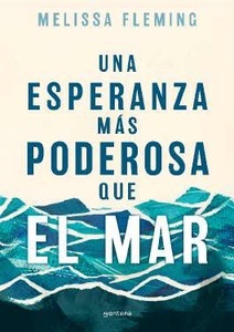 Una esperanza más poderosa que el mar