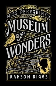 Image for Miss Peregrine's Museum of Wonders