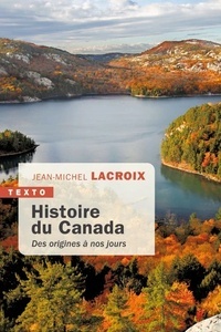 Histoire du Canada - Des origines à nos jours