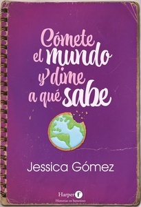 Comete el mundo y dime a que sabe