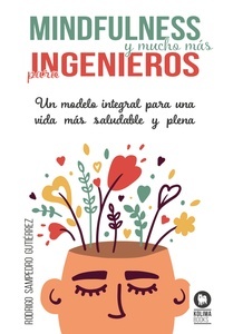 Mindfulness y mucho más para ingenieros