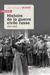Histoire de la guerre civile russe - 1917-1922